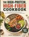 THE HIGH-PROTEIN, HIGH-FIBER COOKBOOK