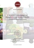 Il recupero e la valorizzazione dell'architettura rurale lombarda. La Cascina dei Poveri di Busto Arsizio