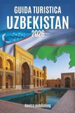 GUIDA TURISTICA UZBEKISTAN 2026