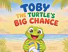 Toby Libri GmbH Toby the Turtle's Big Chance Paperback