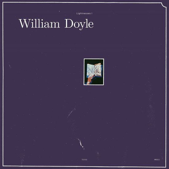 Lightnesses William Doyle - Lightnesses I & II (2 LP) (Limited Edition)