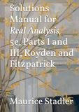Solutions Royden and Fitzpatrick Solutions Manual for Real Analysis, 5e, Parts I and III