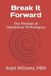 Break Libri GmbH Break It Forward: The Mindset of Intentional Performance Paperback