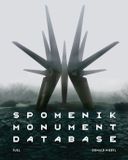 Spomenik Fuel Publishing Spomenik Monument Database