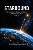 Starbound: Libri GmbH Starbound: Where We're Going in Space, and What It Will Cost Us Paperback