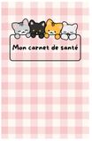 Carnet de santé chat: Carnet de suivie de mon chat