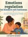 Emotionsregulation 9798172777745 Emotionsregulation bei Kindern mit Autismus: Eine Schritt-für-Schritt-Anleitung zur Förderung des emotionalen Wohlbefindens von Kindern im Autismus-Spektrum