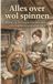 Alles Andries B.V. Alles over wol spinnen