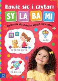 BAWIĘ SIĘ I CZYTAM SYLABAMI. ĆWICZENIA DLA DZIECI UCZĄCYCH SIĘ CZYTAĆ.