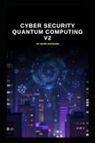 Cyber Security Quantum Computing v2