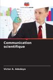 Communication Editions Notre Savoir Communication scientifique Paperback