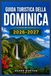 GUIDA TURISTICA DELLA DOMINICA 2026-2027