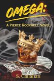 OMEGA: A Pierce Rockwell Novel