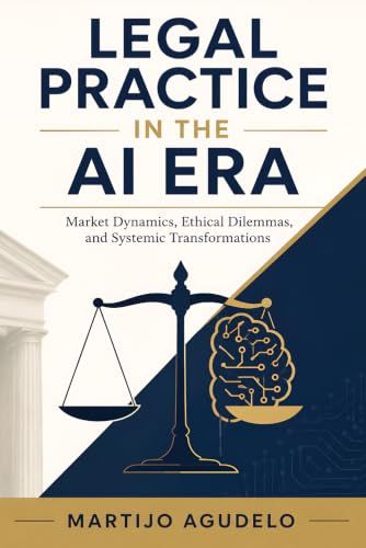 Legal Practice in the AI Era: Market Dynamics, Ethical Dilemmas, and Systemic Transformations