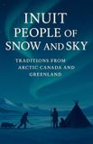 Inuit Bol Inuit People of Snow and Sky