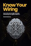 Know Your Wiring: How to Drive AI to Amplify Your Brain