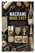 Macrame Made Easy: A Practical Guide to Essential Knots, Creative Patterns, Functional Projects, and Beautiful Handmade Décor