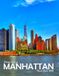 Manhattan, NY, USA: A Visual Journey Through Stunning Landmarks, Travel and Nature lovers.