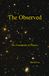 The Observed: The Foundation of Physics
