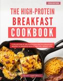 The High-Protein Diet Breakfast Cookbook