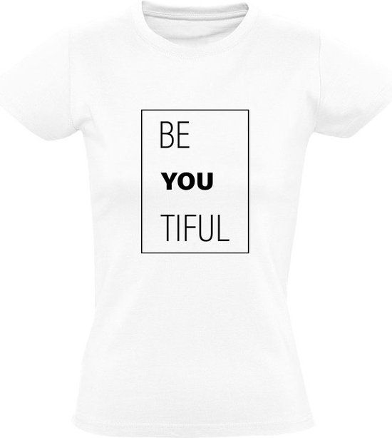 Be You Tiful Dames T-shirt XL - Wit