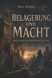 Belagerung Independently Published Belagerung und Macht