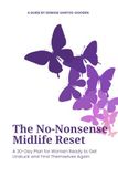 The No-Nonsense Midlife Reset