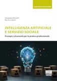Intelligenza artificiale e servizio sociale. Prompt e strumenti per la pratica professionale
