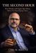 The Libri GmbH The Second Hour: Why Whiskey and Cigars Taste Better When You Stop Chasing Them