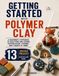 Getting Started with Polymer Clay