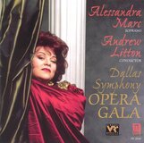 Opera Gala - Alessandra Marc, Dallas SO and Chorus - CD