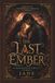 THE LAST EMBER: A Steamy Romantasy Fairytale