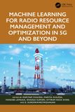 Machine Crc Press Machine Learning for Radio Resource Management and Optimization in 5G and Beyond