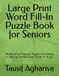 Large Print Word Fill-In Puzzle Book for Seniors
