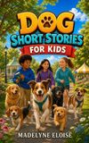Dog Libri GmbH Dog Short Stories for Kids