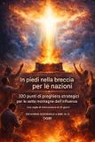 Colmare Mobilitare 10 Milioni Di Intercessori Per La Serie Nations- Colmare la breccia per le Nazioni - 320 Punti di Preghiera Strategici per le Sette Montagne dell'Influenza