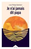 Je n'ai jamais dit papa