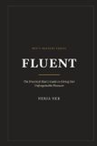 Fluent: Libri GmbH Fluent: The Practical Man's Guide to Giving Her Unforgettable Pleasure