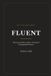 Fluent: Libri GmbH Fluent: The Practical Man's Guide to Giving Her Unforgettable Pleasure