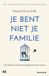 Je Meulenhoff Je bent niet je familie: Doorbreek de cirkel van intergenerationeel trauma