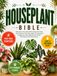 The Houseplant Bible