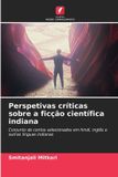Perspetivas Edicoes Nosso Conhecimento Perspetivas críticas sobre a ficção científica indiana Paperback