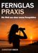 Fernglas-Praxis: Die Welt aus einer neuen Perspektive