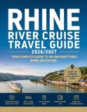 Rhine River Cruise Travel Guide 2026/2027