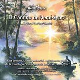 El Hemi-Sync El Camino de Hemi-Syncr (the Way of Hemi-Syncr - S