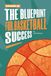 Locked In: The Blueprint for Basketball Success