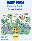 Baby Dinosaur Coloring Book for Kids Ages 3–6: Cute and Simple Coloring Pages with Adorable Baby Dinosaurs