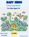 Baby Dinosaur Coloring Book for Kids Ages 3–6: Cute and Simple Coloring Pages with Adorable Baby Dinosaurs