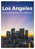 Calvendo Los Angeles - Eine spannende Reise nach Kalifornien. (Wandkalender 2027 DIN A2 hoch)