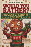 Pick Your Ick! Would You Rather Advent Calendar For Kids